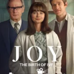 JOY – The Birth of IVF